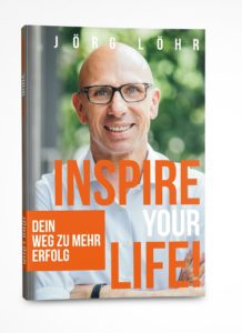 Inspire your Life Jörg Löhr