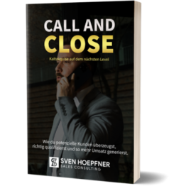 Call & Close Kaltakquise auf dem nächsten Level kostenloses Buch von Sven Hoepfner