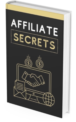 Affiliate Marketing Secrets E-Book