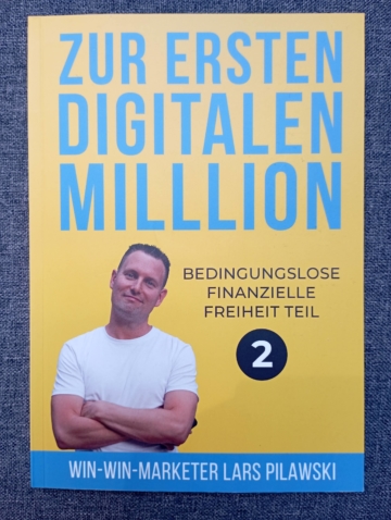 Zur ersten digitalen Million Gratis Buch Lars Pilawski